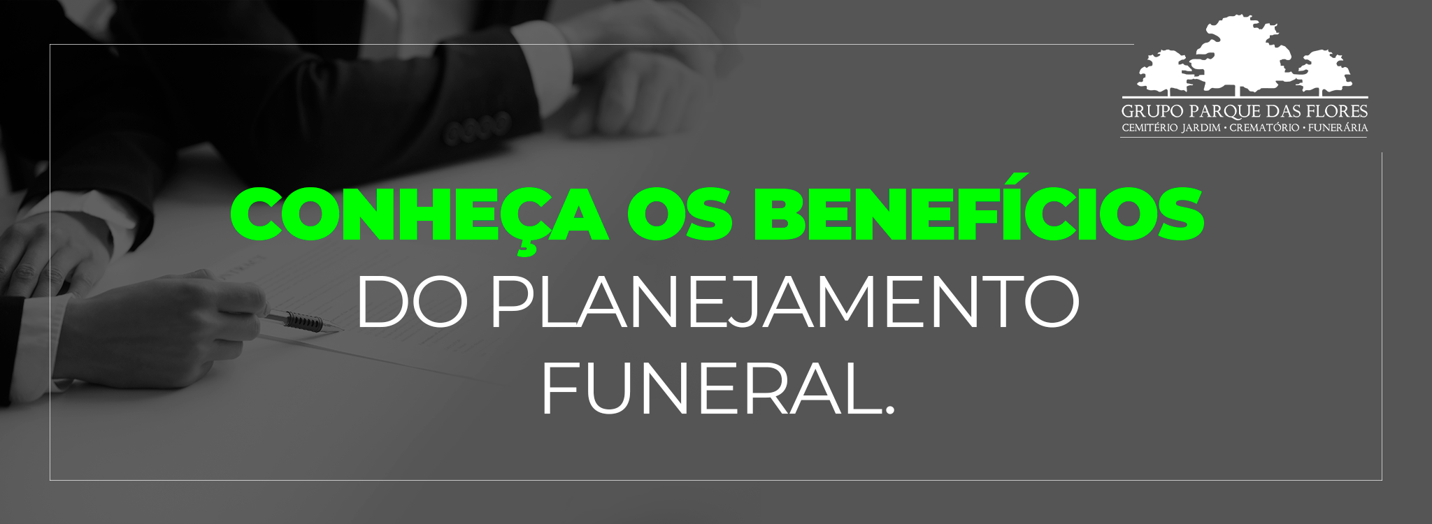 Conheça as vantagens do planejamento funeral